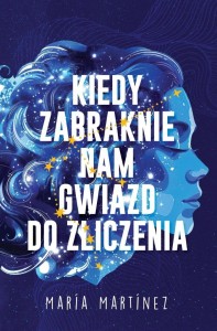 KIEDY ZABRAKNIE NAM GWIAZD DO ZLICZENIA