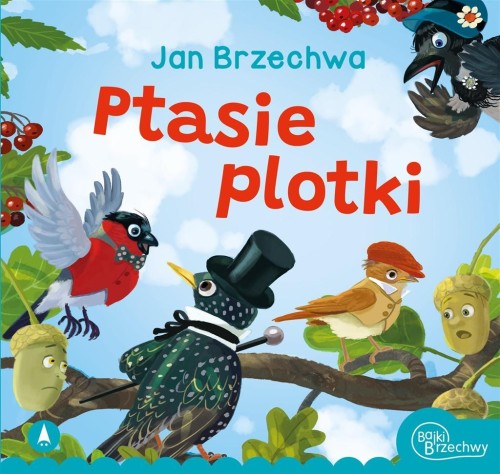 Ptasie plotki, Jan Brzechwa