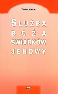 SŁUŻBA BOŻA ŚWIADKÓW JEHOWY, ZENON MARZEC