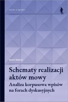 Schematy realizacji aktów mowy, Kamil Wabnic
