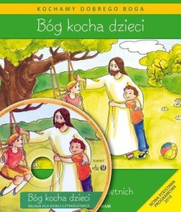 KATECHIZM DLA 4-LATKÓW BÓG KOCHA DZIECI WAM