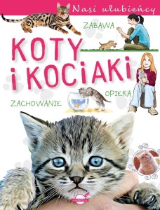 NASI ULUBIEŃCY. KOTY I KOCIAKI, PAWEŁ CZAPCZYK