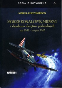 MORZE KORALOWE, MIDWAY I DZIAŁANIA OKRĘTÓW...W.2