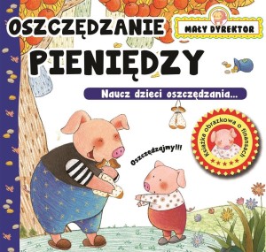 MAŁY DYREKTOR - OSZCZĘDZANIE PIENIĘDZY