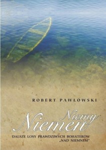 NIEMY NIEMEN, ROBERT PAWŁOWSKI