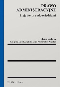 PRAWO ADMINISTRACYJNE. ESEJE I TESTY Z ODP.