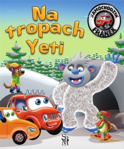 SAMOCHODZIK FRANEK. NA TROPACH YETI