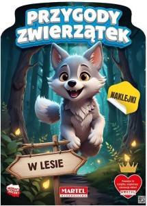 PRZYGODY ZWIERZĄTEK W LESIE Z NAKLEJKAMI