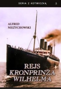 REJS KRONPRINZA WILHELMA, ALFRED NIEŻYCHOWSKI