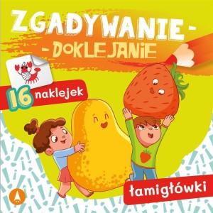 ZGADYWANIE-DOKLEJANIE. ŁAMIGŁÓWKI, SABINA GRABIAS