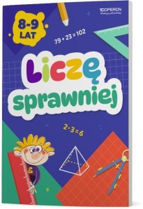 LICZĘ SPRAWNIEJ ZESZYT DO TRENINGU UMIEJĘT. MAT