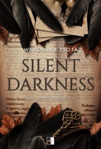SILENT DARKNESS, WERONIKA PLOTA