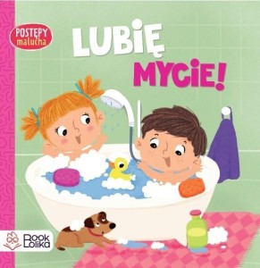 LUBIĘ MYCIE!, DOROTA FRĄTCZAK