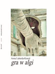 GRA W ALGI, ANNA LUBERDA-KOWAL