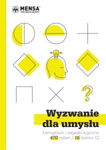 WYZWANIE DLA UMYSŁU. ŁAMIGŁÓWKI I ZAGADKI..