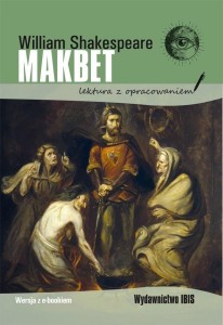 MAKBET. LEKTURA Z OPRACOWANIEM TW