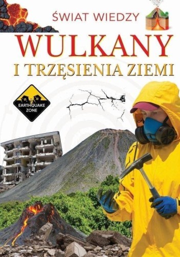 Wulkany i trzęsienia ziemi, praca zbiorowa