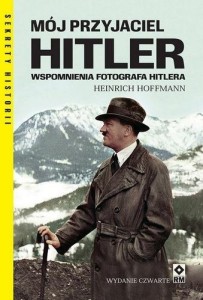 MÓJ PRZYJACIEL HITLER W.4, HEINRICH HOFFMANN