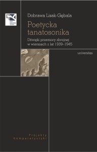 POETYCKA TANATOSONIKA. DŹWIĘKI PRZEMOCY ZBROJNEJ..