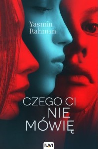 CZEGO CI NIE MÓWIĘ, YASMIN RAHMAN