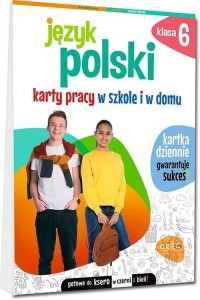 JĘZYK POLSKI. KARTY PRACY W SZKOLE I W DOMU SP6
