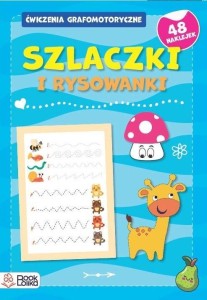 SZLACZKI I RYSOWANKI. ĆWICZENIA GRAFOMOTORYCZNE