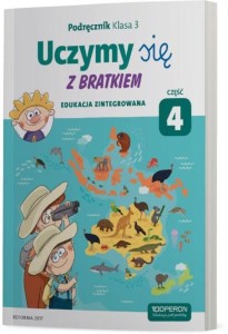 UCZYMY SIĘ Z BRATKIEM 3 PODRĘCZNIK CZ. 4