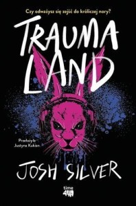 TRAUMALAND, JOSH SILVER