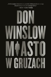 MIASTO W GRUZACH, DON WINSLOW, ALINA PATKOWSKA