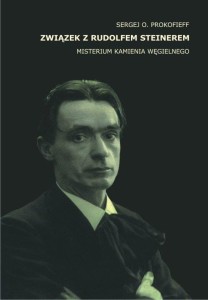 ZWIĄZEK Z RUDOLFEM STEINEREM, SERGEJ O. PROKOFIEFF
