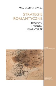 STRATEGIE ROMANTYCZNE. PROJEKTY, LEGENDY...