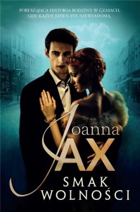 SMAK WOLNOŚCI, JOANNA JAX