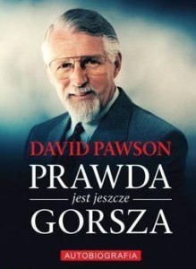 PRAWDA JEST JESZCZE GORSZA, DAVID PAWSON