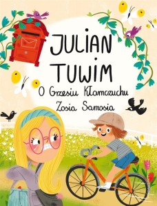 O GRZESIU KŁAMCZUCHU. ZOSIA SAMOSIA, JULIAN TUWIM