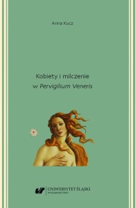 KOBIETY I MILCZENIE W PERVIGILIUM VENERIS