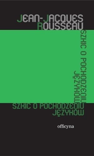 Szkic o pochodzeniu języków, Jean Jacques Rousseau