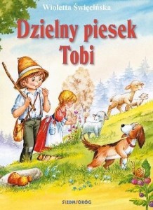 DZIELNY PIESEK TOBI, WIOLETTA ŚWIĘCIŃSKA