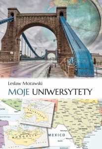 MOJE UNIWERSYTETY, LESŁAW MORAWSKI