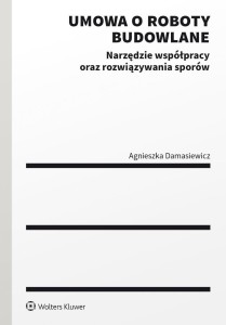 UMOWA O ROBOTY BUDOWLANE. NARZĘDZIE WSPÓŁPRACY...