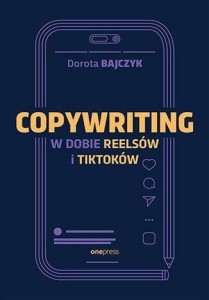 COPYWRITING W DOBIE REELSÓW I TIKTOKÓW