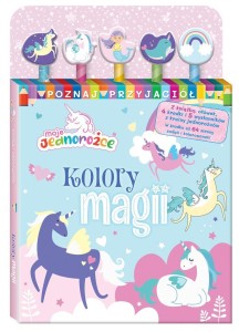 MOJE JEDNOROŻCE POZNAJ PRZYJACIÓŁ CZ1 KOLORY MAGII