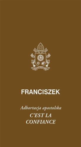 Cest la confiance. Adhortacja apostolska