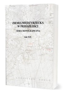 ZIEMIA MIĘDZYRZECKA W PRZESZŁOŚCI T.19