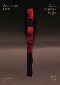 CZAS STAREGO BOGA, SEBASTIAN BARRY