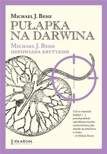 PUŁAPKA NA DARWINA. MICHAEL J. BEHE ODPOWIADA.. TW