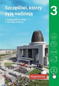 RELIGIA LO 3 SZCZĘŚLIWI, KTÓRZY ŻYJĄ NADZIEJĄ