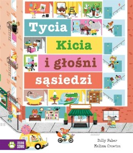 TYCIA KICIA I GŁOŚNI SĄSIEDZI