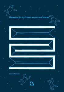 REWOLUCJA CYFROWA A PRAWO KARNE, KAMIL MAMAK