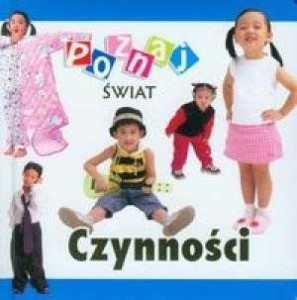 POZNAJ ŚWIAT - CZYNNOŚCI  LIWONA, PRACA ZBIOROWA