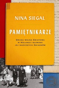 PAMIĘTNIKARZE. DRUGA WOJNA ŚWIATOWA W HOLANDII...